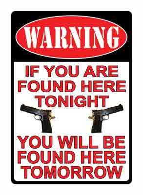Rivers Edge 12"x17" "Warning If You're Found Here" Novelty Sign