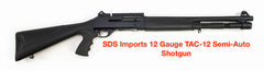 Buy THIS SDS Imports 12 Gauge TAC-12 Semi-Auto Shotgun and get this Monastor 103 12GA Pump Shotgun FOR FREE
